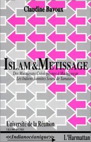 Cover of: Islam et métissage: des musulmans créolophones à Madagascar : les Indiens sunnites Sourti de Tamatave