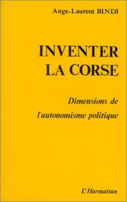 Cover of: Inventer la Corse: dimensions de l'autonomisme politique