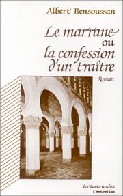 Cover of: Le marrane, ou, La confession d'un traître by Albert Bensoussan