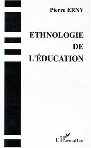 Cover of: Ethnologie de l'éducation