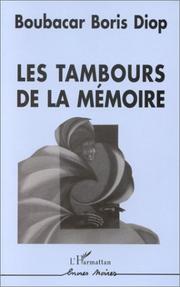 Les tambours de la mémoire by Boubacar Boris Diop