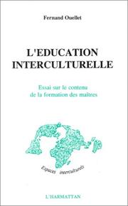 Cover of: L' éducation interculturelle by Ouellet, Fernand., Ouellet, Fernand.