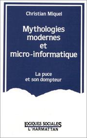 Cover of: Mythologies modernes et micro-informatique by Christian Miquel