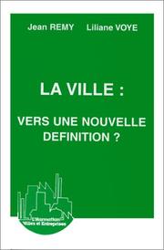 Cover of: La ville: Vers une nouvelle definition? (Collection Ville et entreprises)