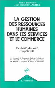 Cover of: La Gestion des ressources humaines dans les services et le commerce: flexibilité, diversité, compétitivité