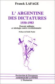 L' Argentine des dictatures, 1930-1983 by Franck Lafage