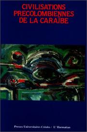 Cover of: Civilisations précolombiennnes [sic] de la Caraïbe: actes du colloque du Marin, août 1989