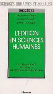 Cover of: L' édition en sciences humaines: la mise en scène des sciences de l'homme et de la société
