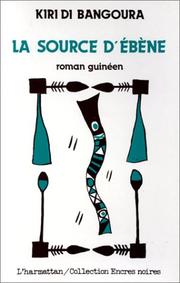 Cover of: La source d'ébène: roman