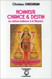 Cover of: Honneur, chance & destin: la culture indienne à La Réunion