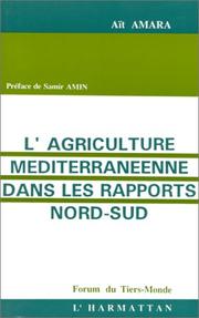 Cover of: L' agriculture méditerranéenne dans les rapports nord-sud