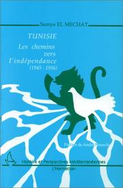 Cover of: Tunisie: les chemins vers l'indépendance, 1945-1956