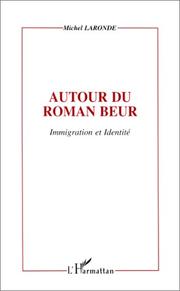 Cover of: Autour du roman beur by Michel Laronde