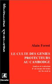 Cover of: Le culte des génies protecteurs au Cambodge: analyse et traduction d'un corpus de textes sur les neak ta