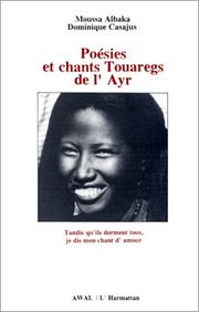 Cover of: Poésies et chants touaregs de l'Ayr