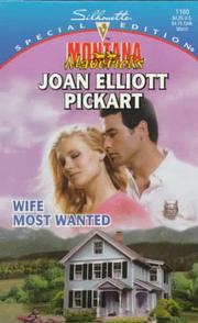 Cover of: Wife Most Wanted (Montana Mavericks: Return To Whitehorn) by Joan Elliott Pickart