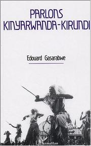 Cover of: Parlons kinyarwanda-kirundi by Edouard Gasarabwe Laroche