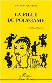 Cover of: La fille du polygame by Nassur Attoumani