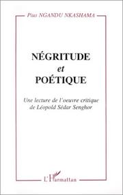 Cover of: Négritude et poétique by Pius Ngandu Nkashama