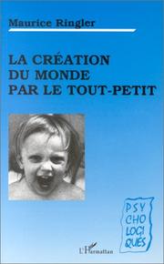 Cover of: La création du monde par le tout-petit: essai de psychologie naïve