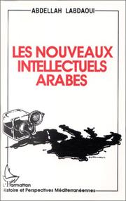 Cover of: Les nouveaux intellectuels arabes