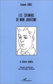 Cover of: Les chemins de mon judaïsme et divers inédits