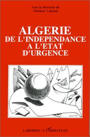 Cover of: Algérie de l'indépendance à l'état d'urgence