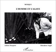 Cover of: Mexique, l'homme et l'agave