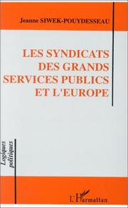 Cover of: Les syndicats des grands services publics et l'Europe