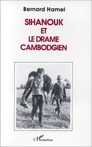 Cover of: Sihanouk et le drame cambodgien
