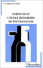 Cover of: Fere nczi et l'école hongroise de psychanalyse by Eva Brabant-Gerö