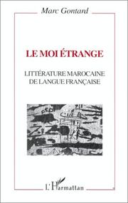 Cover of: Le moi étrange: littérature marocaine de langue française
