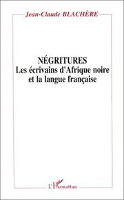 Cover of: Négritures: les écrivains d'Afrique noire et la langue française