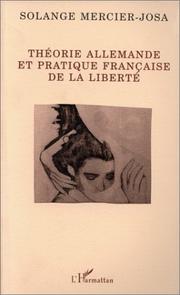 Cover of: Théorie allemande et pratique française de la liberté: de la philosophie à la politique ou au socialisme?