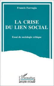 Cover of: La crise du lien social: essai de sociologie critique