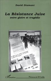 Cover of: La résistance juive: entre la gloire et la tragédie