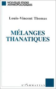 Cover of: Mélanges thanatiques: deux essais pour une anthropologie de la transversalité