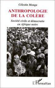 Cover of: Anthropologie de la colère by Célestin Monga