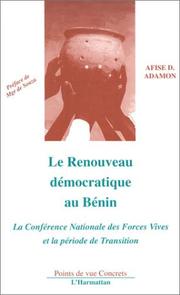 Le renouveau démocratique au Bénin by Afize D. Adamon