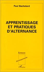 Cover of: Apprentissage et pratiques d'alternance