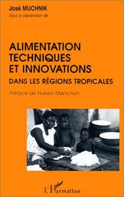 Cover of: Alimentation techniques et innovations dans les régions tropicales