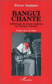 Cover of: Bangui chante: anthologie du chant moderne en Afrique centrale