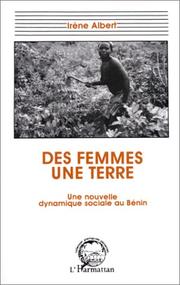 Des femmes, une terre by Irène Albert