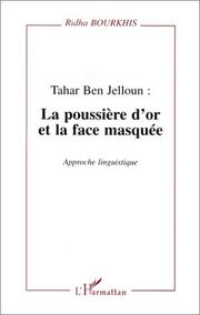 Cover of: Tahar Ben Jelloun: la poussière d'or et la face masquée : approche linguistique