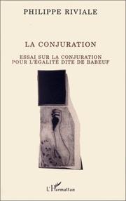 Cover of: La conjuration by Philippe Riviale