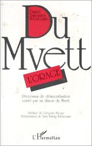 Cover of: Du Mvett: L'Orage : processus de democratisation conte par un diseur de Mvett