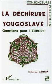 Cover of: La déchirure yougoslave: questions pour l'Europe