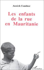 Les enfants de la rue en Mauritanie by Annick Combier