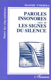 Cover of: Paroles insonores: suivi de, Les signes du silence