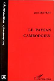 Le paysan cambodgien by Jean Delvert